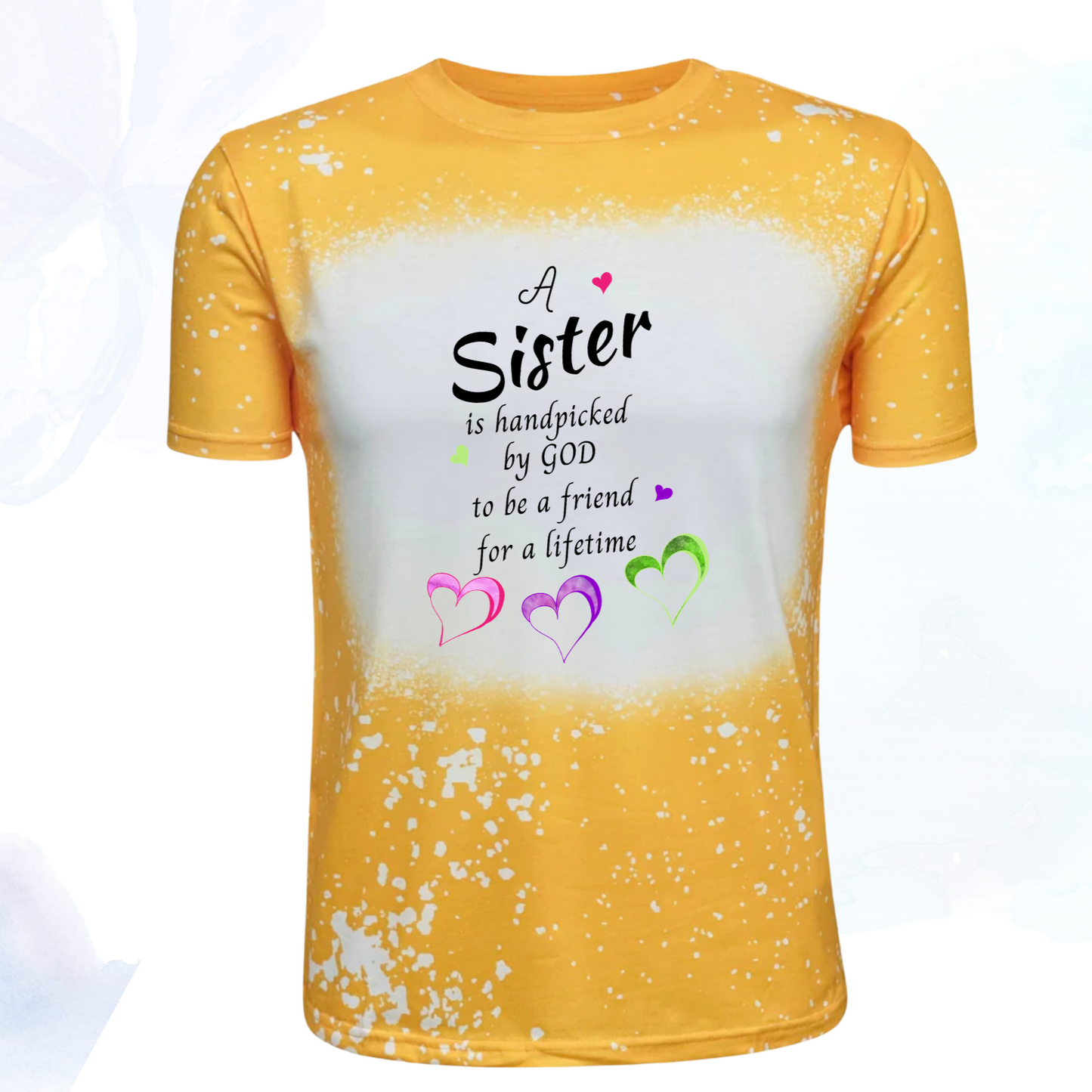 Our Faux Bleached Tee, a tribute to the special bond between sisters and the divine connection they share.  Each shirt is crafted with care, featuring a unique faux bleached design that exudes character and style.  The centerpiece of this tee is the heartfelt message: "A Sister is Handpicked by God". This inscription is not just a statement but a reflection of the profound bond siblings share, chosen by a higher power to journey through life together.