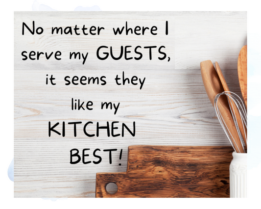 No Matter Where I Serve My Guests - Cutting Board Sign