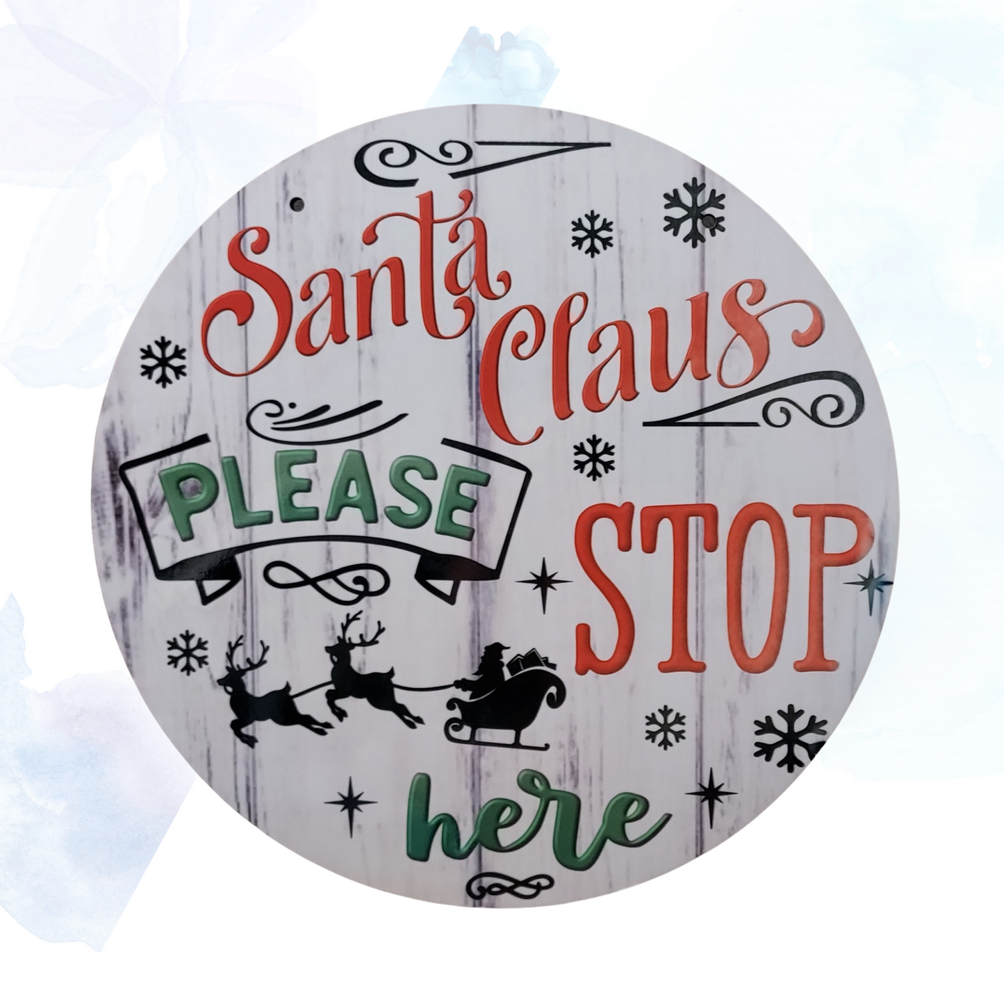 Santa Please Stop Here Round Hanging Sign