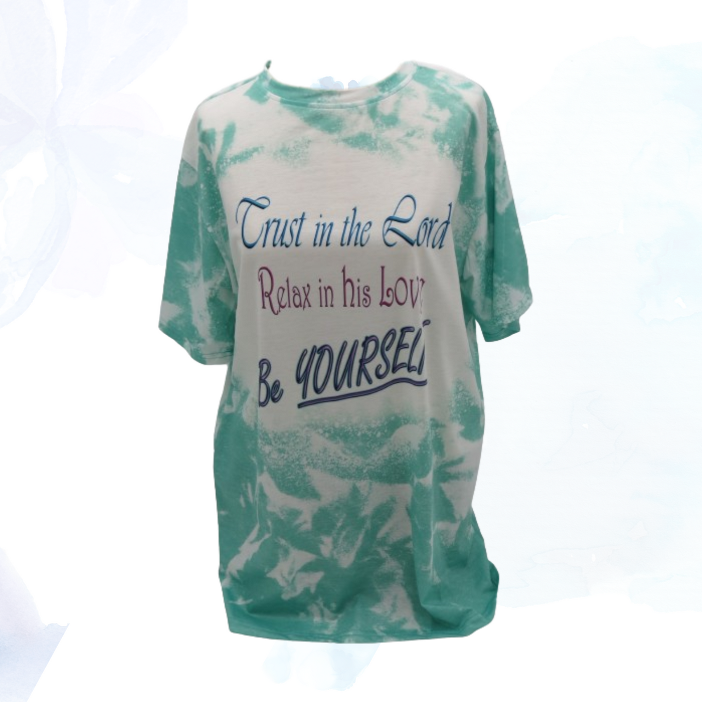 Trust in the Lord, Relax in His Love, Be Yourself Cloud Faux Bleached Faith T-Shirt