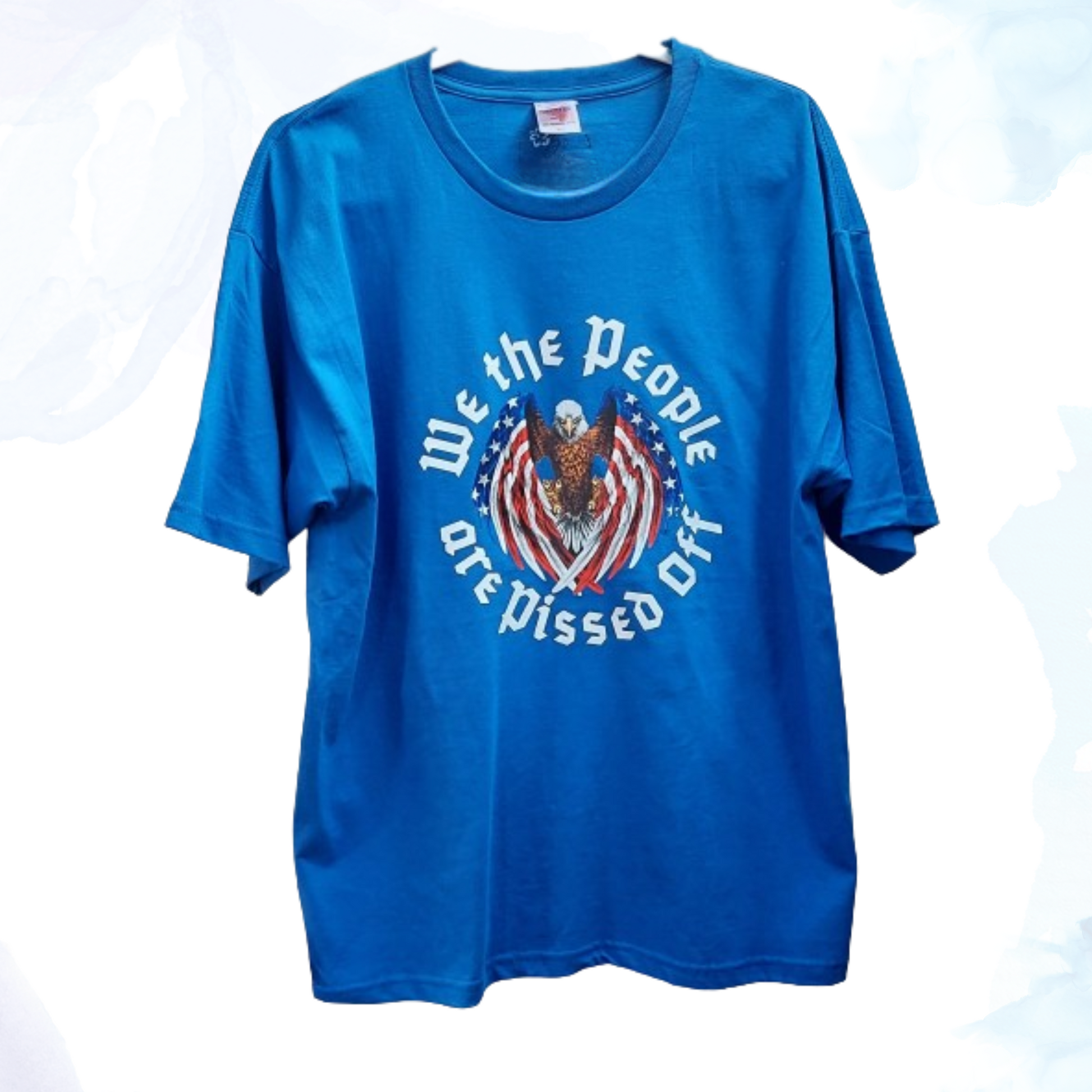 blue t-shirt with We the People are Pissed off circling an eagle and crossed flags.